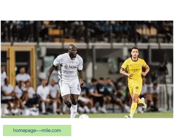 卢卡库以3000万欧元转会那不勒斯 重返孔蒂麾下开启新篇章