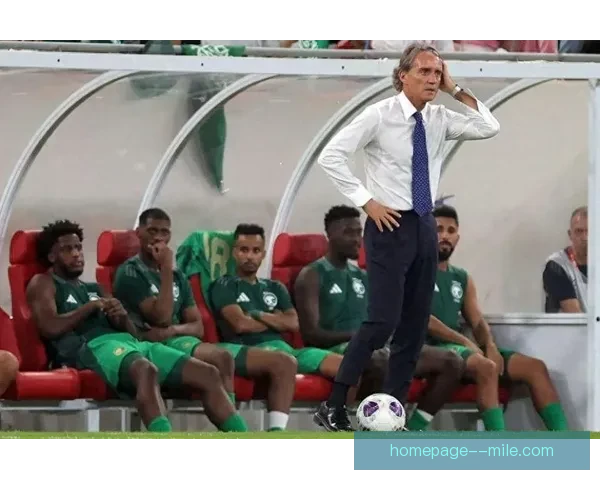 曼奇尼因战绩不佳被沙特足协解雇引发关注